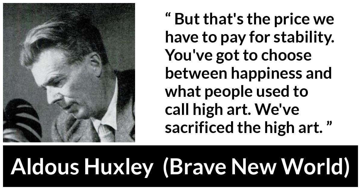 Aldous-Huxley-quote-about-sacrifice-from-Brave-New-World-2a3030.jpg